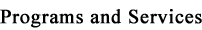 Programs and Services
