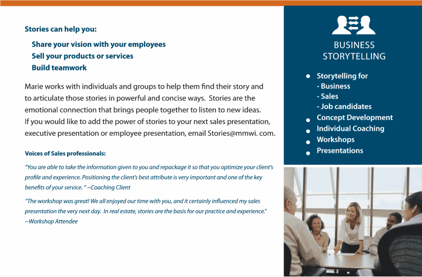 MMW works with individuals and groups to help them find their story and to articulate them in a powerful and concise way.