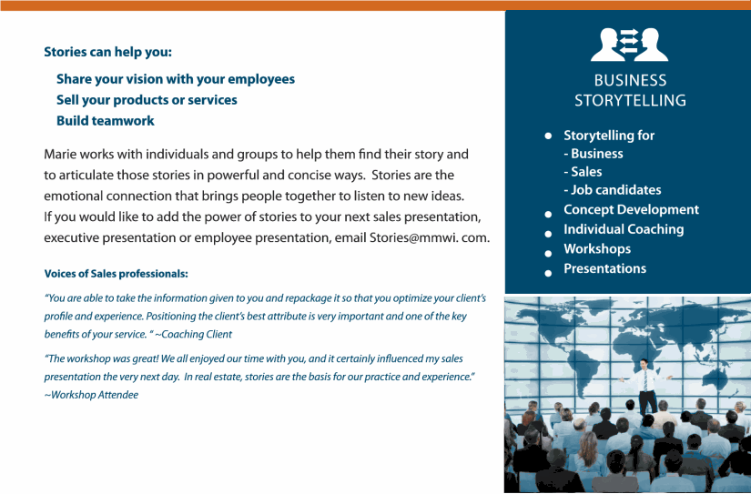 MMW works with individuals and groups to help them find their story and to articulate them in a powerful and concise way.
