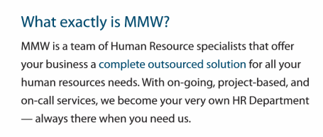 MMW is a team of HR specialists that offer your business a complete outsourced solution for all human resource needs.